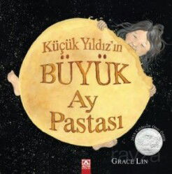 Küçük Yıldız'ın Büyük Ay Pastası - Altın Kitaplar