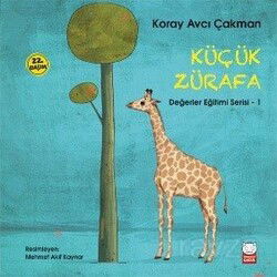 Küçük Zürafa / Değerler Eğitimi Serisi 1 - Kırmızı Kedi Çocuk
