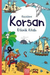Küçüklere Korsan Etkinlik Kitabı - 1001 Çiçek Kitaplar