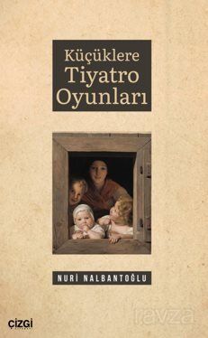 Küçüklere Tiyatro Oyunları - 1