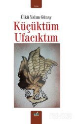 Küçüktüm Ufacıktım - İzan Yayıncılık