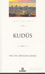 Kudüs / Şehirlerimiz 28 - Ensar Neşriyat