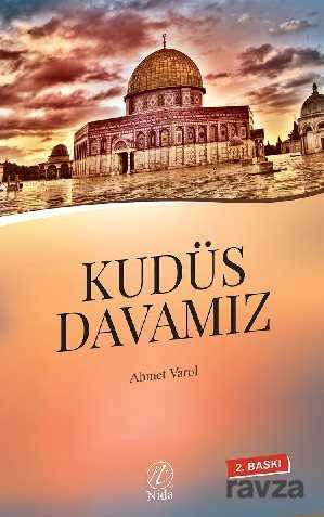 Kudüs Davamız - Nida Yayınları