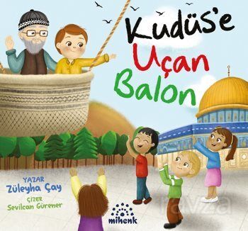 Kudüs'e Uçan Balon - 1