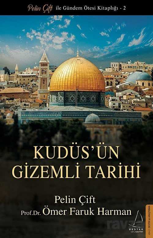 Kudüs'ün Gizemli Tarihi - 1