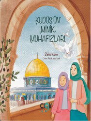 Kudüsün Minik Muhafizlari 6-9 Yaş Hikaye Resimli - Çigir Çocuk