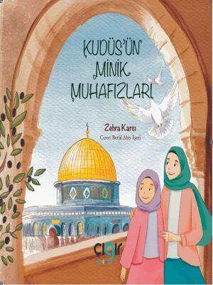 Kudüsün Minik Muhafizlari 6-9 Yaş Hikaye Resimli - 1