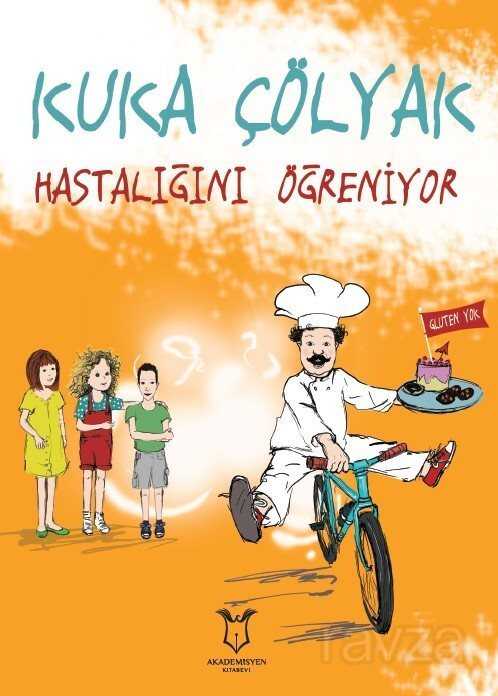 Kuka Çölyak Hastalığını Öğreniyor - Akademisyen Kitabevi