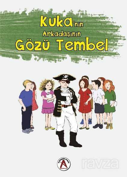 Kuka'nın Arkadaşının Gözü Tembel - 1