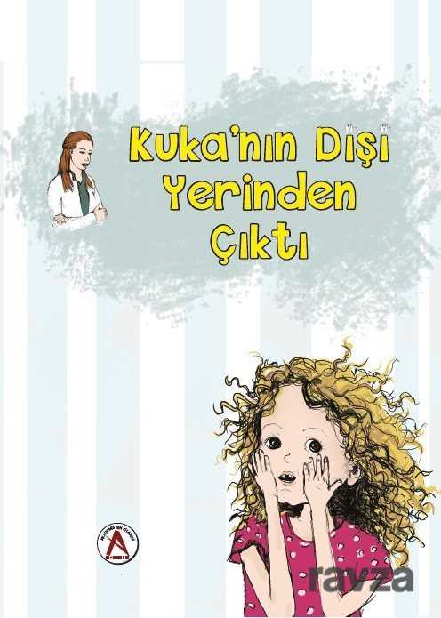 Kuka'nın Dişi Yerinden Çıktı - Akademisyen Kitabevi