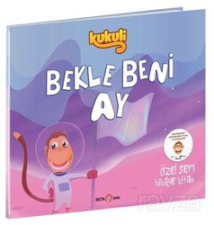 Kukuli / Bekle Beni Ay - Beta Kids