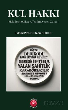 Kul Hakkı / Helalleşmedikçe Affedilmeyecek Günah - 1