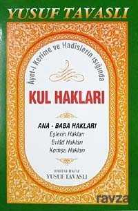 Kul Hakları / Ayet-i Kerime ve Hadislerin Işığında (Kod:B44) - Tavaslı Yayınları - Kampanya