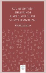 Kul Nesimî'nin Şiirlerinde Harf Simgeciliği ve Sayı Sembolizmi - Post Yayın