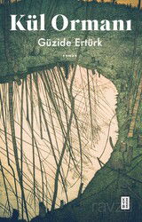 Kül Ormanı - Ketebe Yayınevi