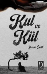 Kul ve Kül - Dava Adamı Yayınları