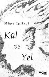 Kül ve Yel - Can Yayınları