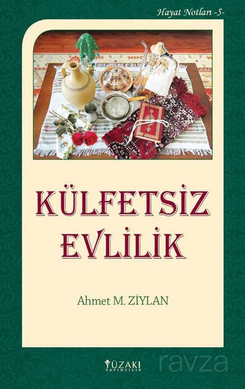 Külfetsiz Evlilik - Yüzakı Yayıncılık