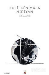 Kulilken Mala Mıriyan - Lis Yayınları