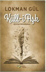 Küll-i Aşk - Kültür Ajans