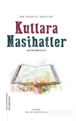 Kullara Nasihatler - 1