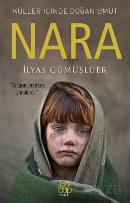 Küller İçinde Doğan Umut: Nara - 1