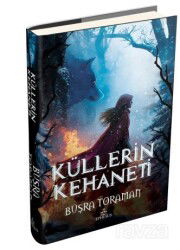 Küllerin Kehaneti - Ciltli - Ephesus Yayınları