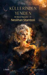 Küllerinden Yeniden / Bir Macar Rapsodisi 3 - Ayrıkotu Yayınları