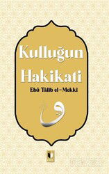 Kulluğun Hakikati - Ehil Yayınları