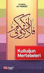 Kulluğun Mertebeleri - İlk Harf Yayınevi