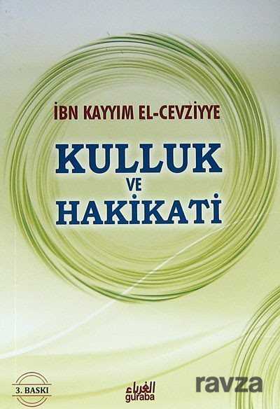 Kulluk ve Hakikat (Cep Boy) - Guraba Yayınları