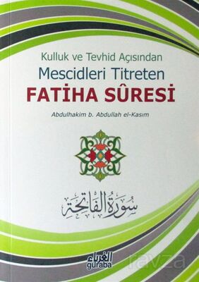 Kulluk ve Tevhid Açısından Mescidleri Titreten Fatiha Suresi - 1