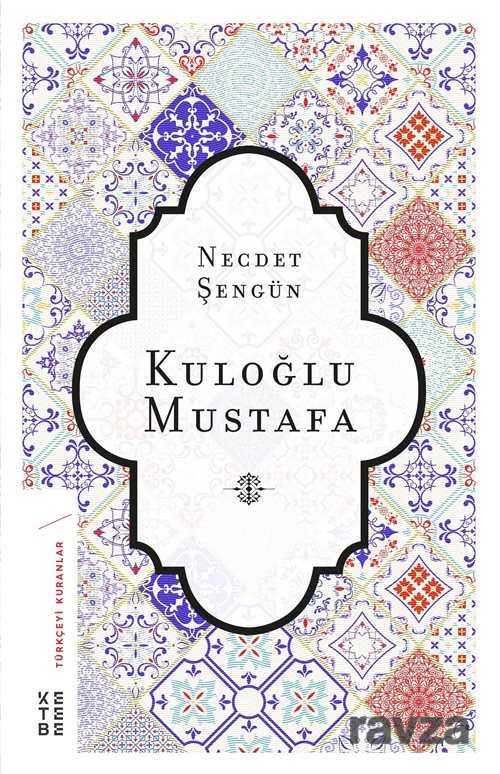 Kuloğlu Mustafa - 1