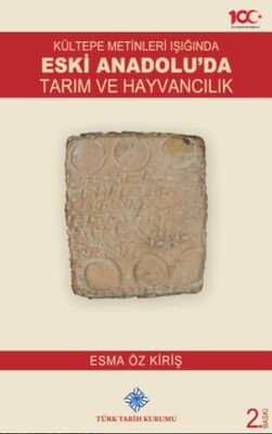 Kültepe Metinleri Işığında Eski Anadolu'da Tarım ve Hayvancılık - 1