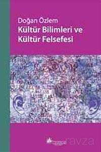 Kültür Bilimleri ve Kültür Felsefesi - Notos Kitap Yayınevi