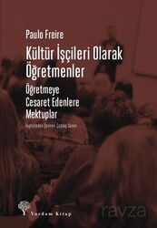 Kültür İşçileri Olarak Öğretmenler - Yordam Kitap