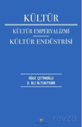 Kültür Kültür Emperyalizmi Kültür Endüstrisi - Akıl Fikir Yayınları