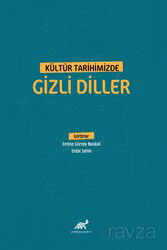 Kültür Tarihimizde Gizli Diller - Paradigma Akademi Yayınları