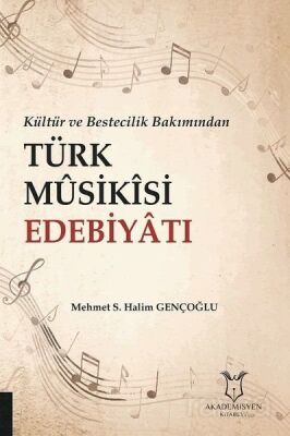 Kültür ve Bestecilik Bakımından Türk Musikisi Edebiyatı - 1
