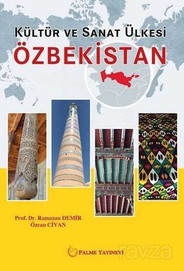 Kültür ve Sanat Ülkesi Özbekistan - 1
