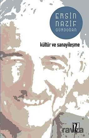 Kültür ve Sanayileşme - İz Yayıncılık
