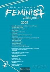 Kültür ve Siyasette Feminist Yaklaşımlar 2009 - BGST Yayınları