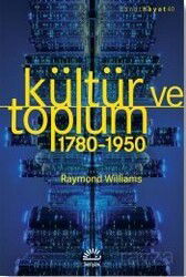 Kültür ve Toplum (1780-1950) - İletişim Yayınları