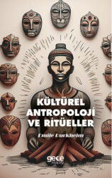 Kültürel Antropoloji ve Ritüeller - Gece Kitaplığı