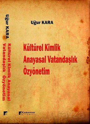 Kültürel Kimlik Anayasal Vatandaşlık Özyönetim - 1