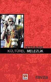 Kültürel Melezlik - 1