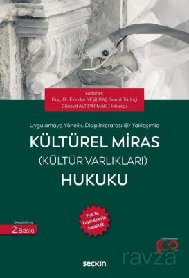 Kültürel Miras (Kültür Varlıkları) Hukuku - 1