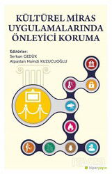 Kültürel Miras Uygulamalarında Önleyici Koruma - Hiper Yayın