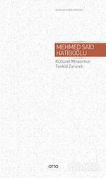 Kültürel Mirasımızı Tenkid Zarureti - Otto Yayınları (Ankara)