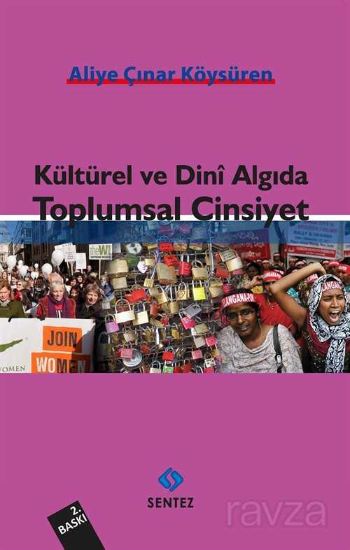 Kültürel ve Dini Algıda Toplumsal Cinsiyet - Sentez Yayım ve Dağıtım (Bursa)